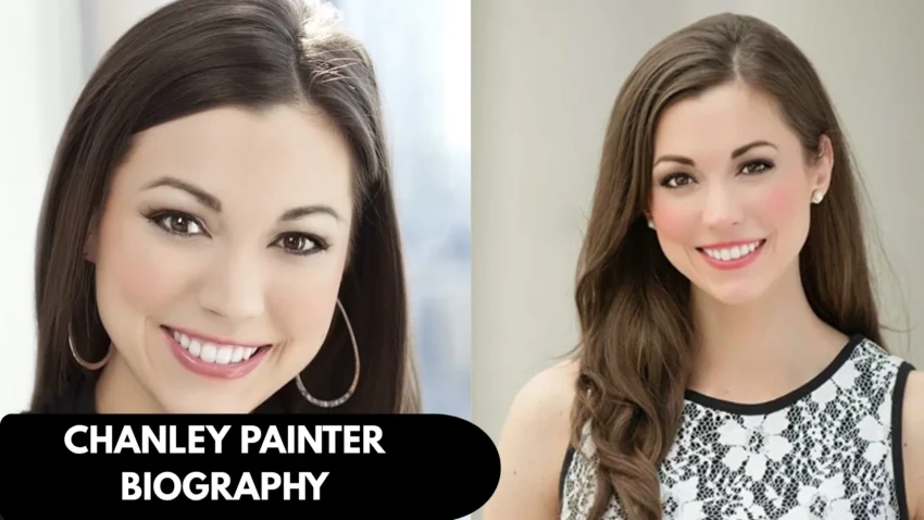 chanley painter biography​